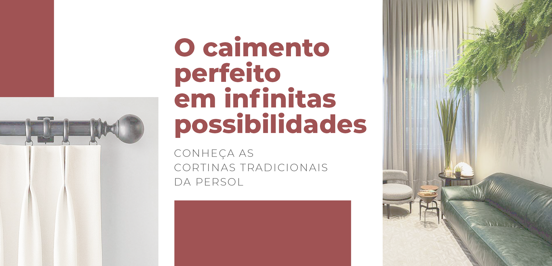 O caimento perfeito em infinitas possibilidades